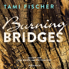Burning Bridges - Fletcher University 1 (Ungekürzt)