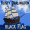 Black Flag - Rusty Darlington lyrics