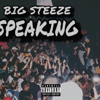 Speakin - Single - Big Steeze
