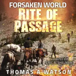 Rite of Passage: Forsaken World, Book 3 (Unabridged)