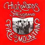 The Highwoods String Band - Fire On the Mountain