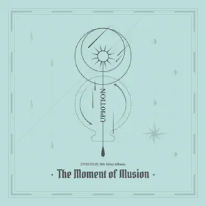 UP10TION“The Moment of Illusion” cover artwork