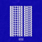 Better Days - Single