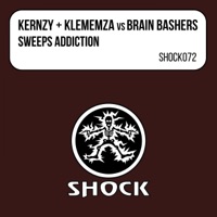 Sweeps Addiction (Kernzy & Klemenza & Gurbatron vs. Brain Bashers) - EP - Kernzy & Klemenza, Gurbatron & Brain Bashers