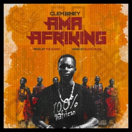 Ama AfriKing Clem Biney