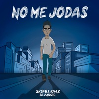 No Me Jodas - Single - Skiper Rmz