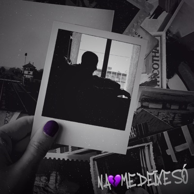 Não Me Deixe Só - Single