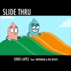 Slide Thru (feat. Snowman & Big Rocks) - Single