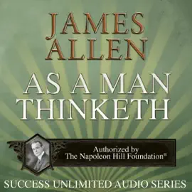 As a Man Thinketh: Success Unlimited Audio Series (Unabridged)