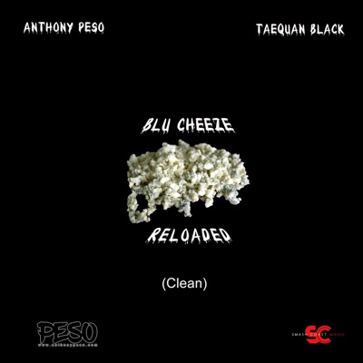 Blu Cheeze Reloaded (feat. Taequan Black) - Single