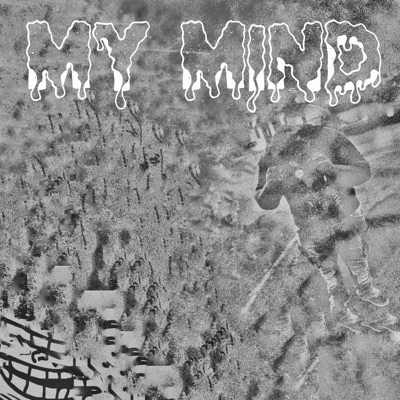 My Mind - Single