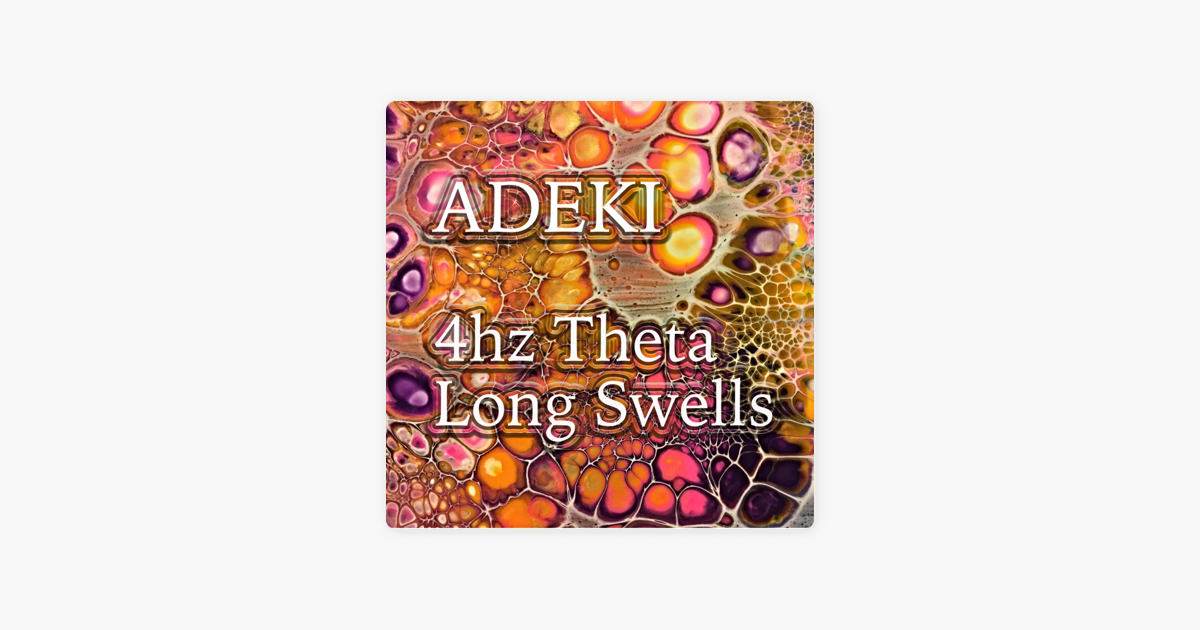 4hz Theta Long Swells Single By Adeki On Apple Music