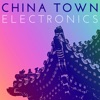 China Town Electronics - Chinese Slow Disco Progressive Songs, 2020