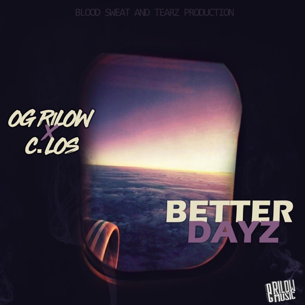 Better Dayz (feat. C.Los)
