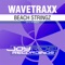 Beach Stringz (Klauss Goulart Remix) - Wavetraxx lyrics
