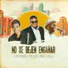 No Se Dejen Enganar