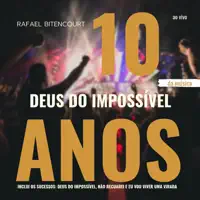 Deus do Impossível (Ao Vivo) — Rafael Bitencourt