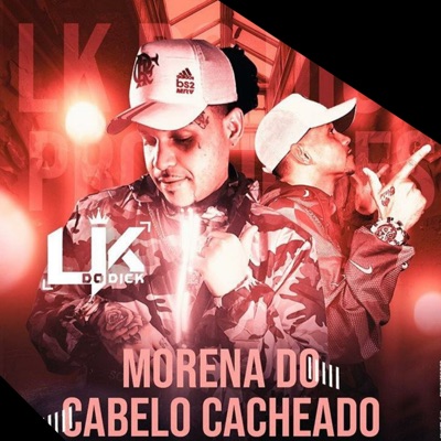 Morena do Cabelo Cacheado (feat. MC Cleytinho) - Single