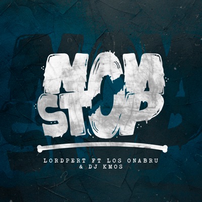 Non Stop (feat. Los Onabru & Dj K-Mos) - Single