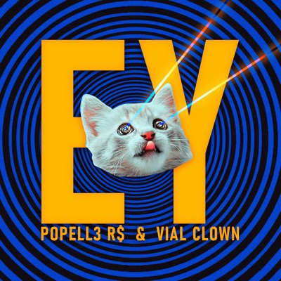 Ey (feat. Vial Clown) - Single
