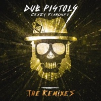 Crazy Diamonds (The Remixes, Vol. 3) [feat. Seanie T] - EP - Dub Pistols