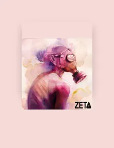 收听 Zeta、观看音乐视频、阅读小传、查看巡演日期等 ！