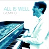 All Is Well (Remix 1) - EP