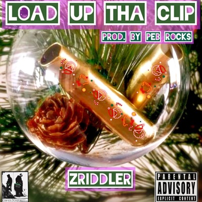 Load Up Tha Clip - Single