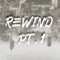 Rewind Pt. 1 - VRSTY lyrics