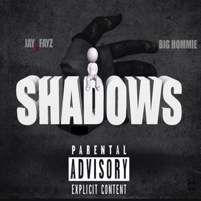 Shadows (Big Hommie) (feat. Silly C) [Version] - Single