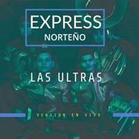 Las Ultras (En Vivo) - Single - Express Norteño