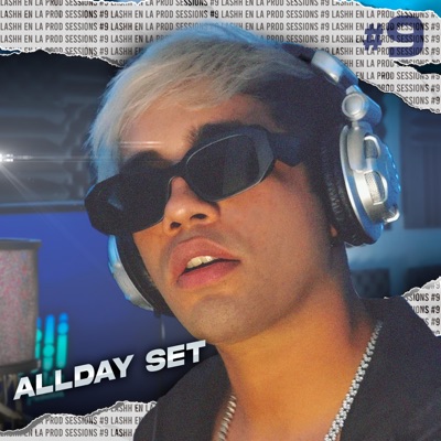 Lashh en la Prod Sessions #9 (feat. Allday Set) - Single