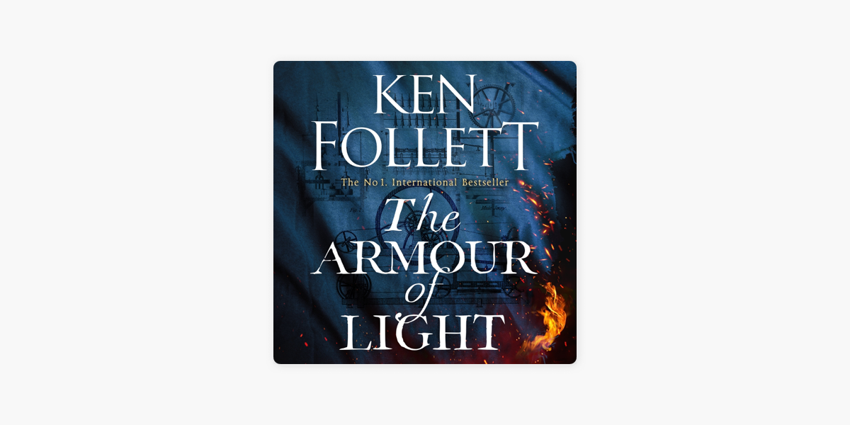 The Armour Of Light : Follett, Ken - Foto 8