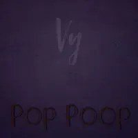 Pop Poop — Vy