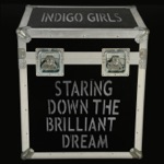 Indigo Girls - Don't Think Twice, It's All Right