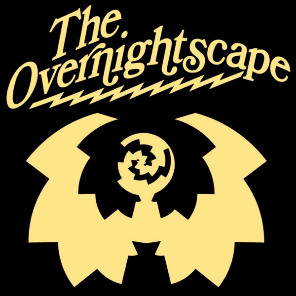 Podcast The Overnightscape Podbay