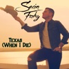 Texas (When I Die) - Single