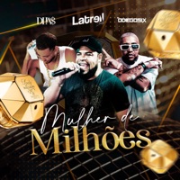 Mulher de Milhões (feat. odiegosix & Diia$) - Single - Latrell Brito