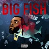 Big Fish (feat. Fresh Duzit) - Single