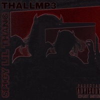 Spicy Lil Thang - Single - Thallmp3