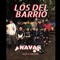 Los Del Barrio - Navas lyrics