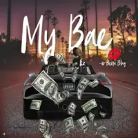 My Bae — Bella Blaq
