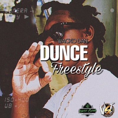 Dunce Freestyle (feat. Wacko Dan) - Single