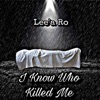 Lee'A Ro - I Know Who Killed Me