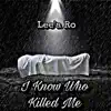 Lee'A Ro - I Know Who Killed Me