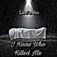 I Know Who Killed Me — Lee'A Ro