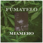 Miamero - Fúmatelo