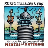 Surf & Mull & Sex & Fun: The Classic Recordings of Mental As Anything artwork