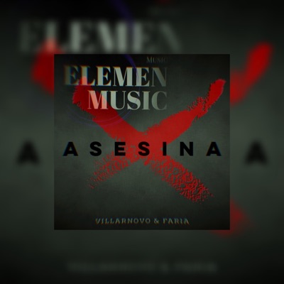 ASESINA (feat. VILLARNOVO & FARIA) - Single