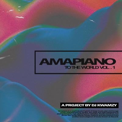 Amapiano to the World, Vol. 1